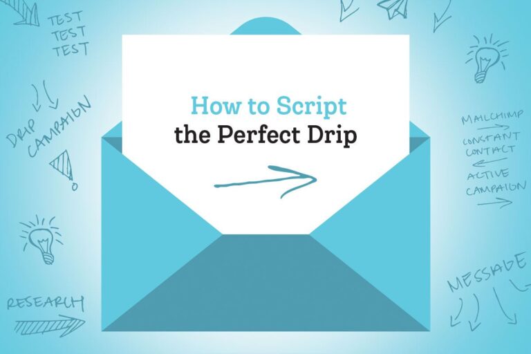 How to Script the Perfect Drip